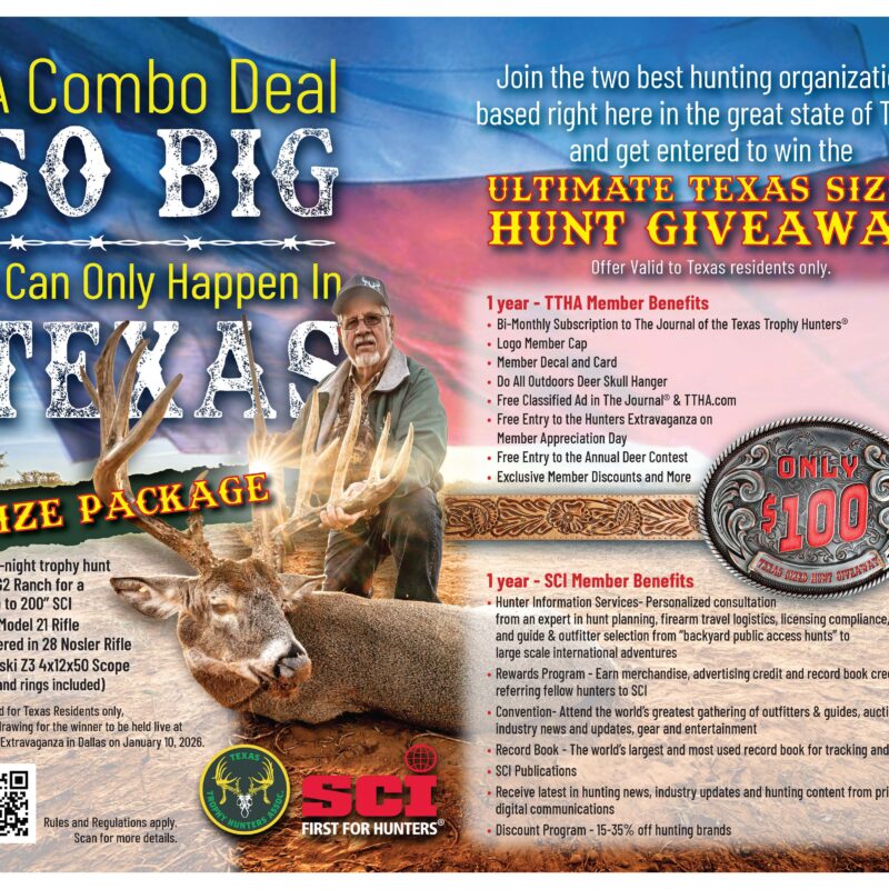Promotional flyer for the "Ultimate Texas Sized Hunt Giveaway" by TTHA and SCI, featuring a bold headline and images of hunting gear. The flyer highlights a prize package including a 3-day, 2-night trophy deer hunt at G2 Ranch (up to 200" SCI), a Nosler Model 21 rifle chambered in 28 Nosler, and a Swarovski Z3 4x12x50 scope. Membership benefits for both organizations are listed, including subscriptions, discounts, gear, and event access. The offer is valid for Texas residents only, with the winner drawn live at the Outdoors Extravaganza in Dallas on January 10, 2026. A QR code is included for more details.